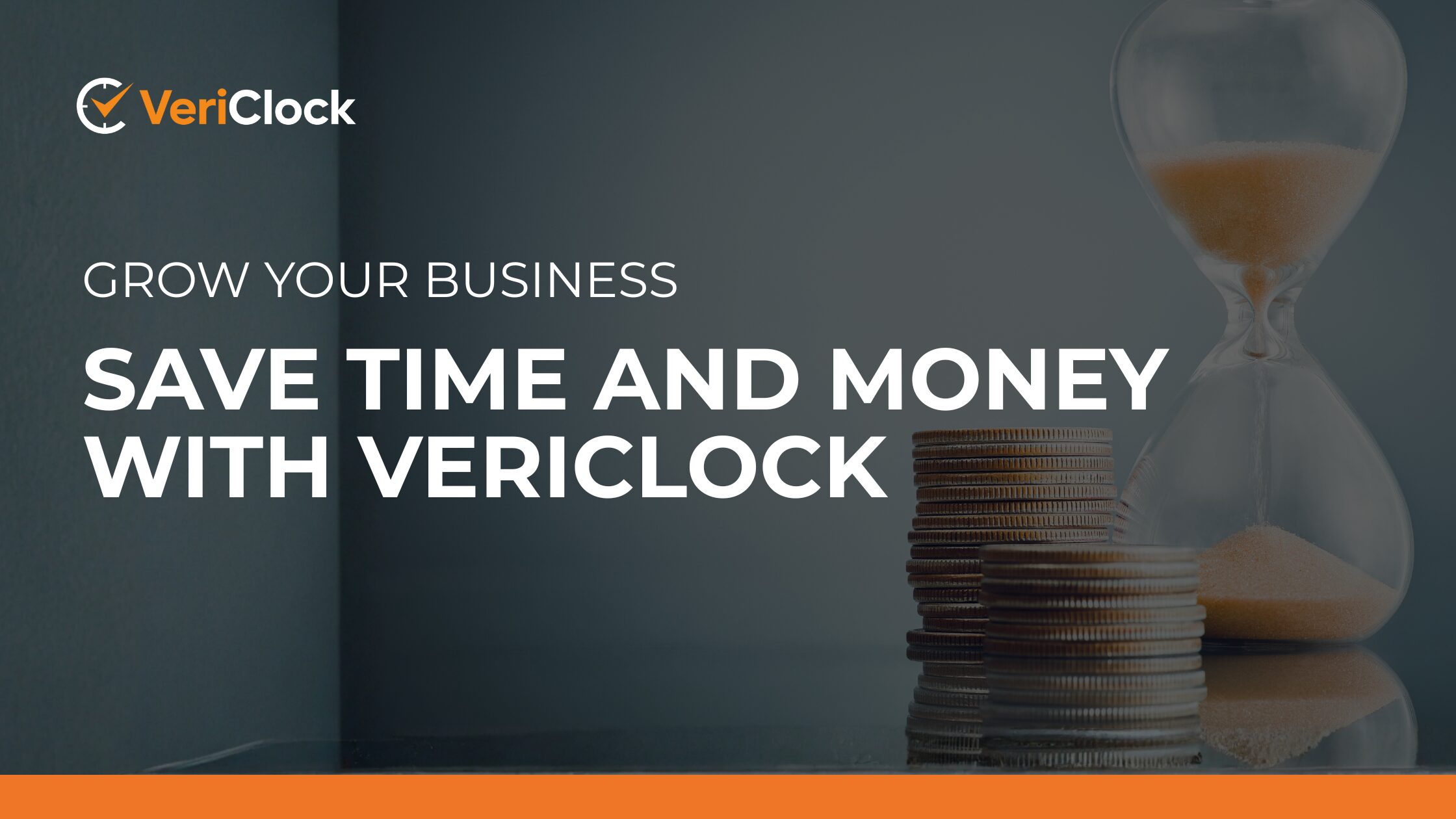 Grow your Business, Save Time and Money with VeriClock